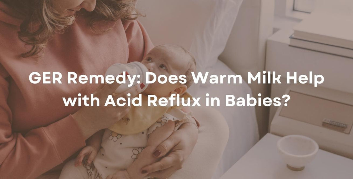 How Does Warm Milk Help with Acid Reflux in Babies?