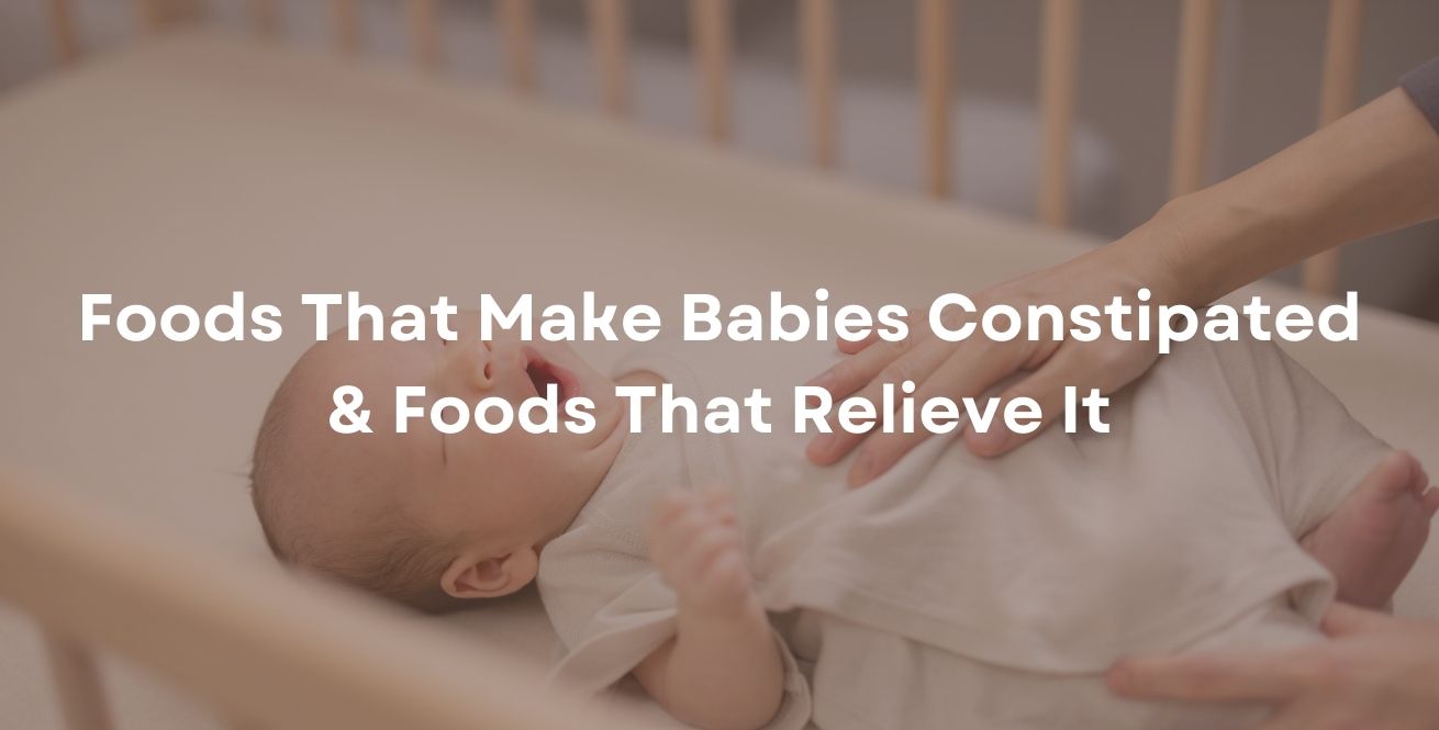 Foods That Make Babies Constipated & Foods That Relieve It
