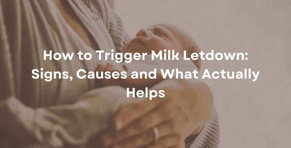 How to Trigger Milk Letdown: Signs, Causes and What Actually Helps