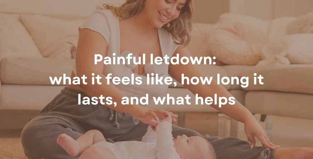 Painful letdown: what it feels like, how long it lasts, and what helps